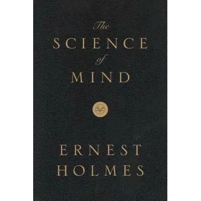 The Science of Mind: Deluxe Leather-Bound Edition | Ernest Holmes