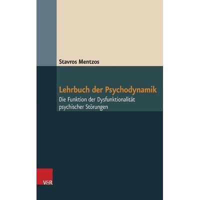Lehrbuch der Psychodynamik Mentzos Stavros