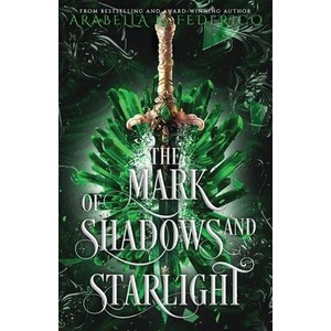The Mark of Shadows and Starlight (ISBN: 9798986187587)