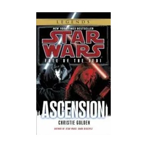 Ascension. Star Wars, Das Verhängnis der Jedi-Ritter - Aufstieg, englische Ausgabe | Christie Golden (ISBN: 9780345509178)