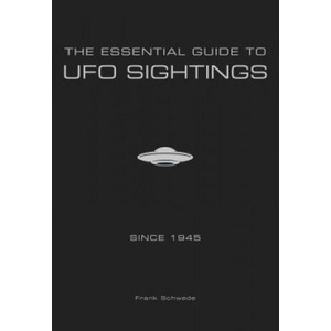 Essential Guide to UFO Sightings Since 1945 | Frank Schwede (ISBN: 9780764354373)