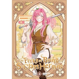 The Perks of Being an S-Class Heroine, Vol. 4 (ISBN: 9798400903250)