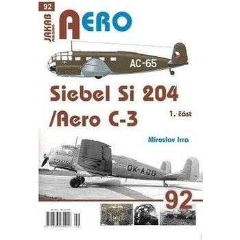 AERO: Siebel Si-204/Aero C-3 1. část - Miroslav Irra
