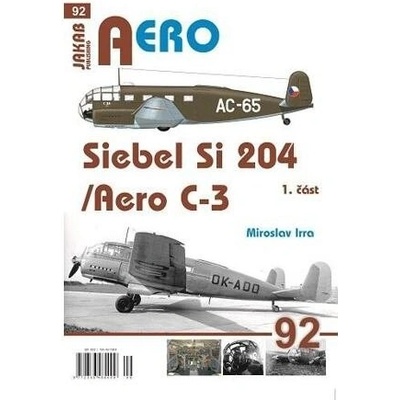 AERO: Siebel Si-204/Aero C-3 1. část - Miroslav Irra