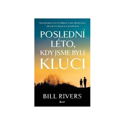 Poslední léto, kdy jsme byli kluci
