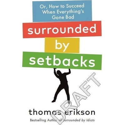 Surrounded by Setbacks - Thomas Erikson, Ebury Publishing
