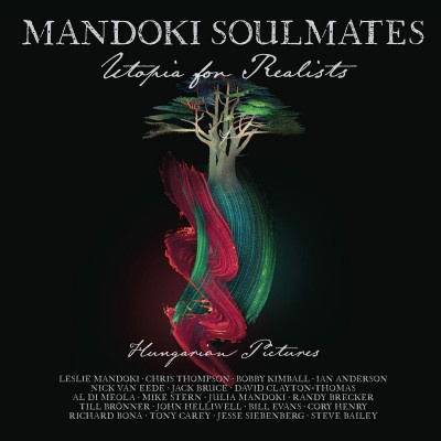 Mandoki Soulmates ♫ Utopia For Realists: Hungarian Pictures LP