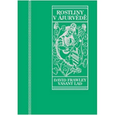Rostliny v ájurvédě - Frawley David