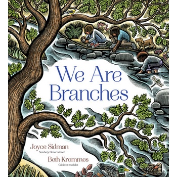 We Are Branches Sidman Joyce