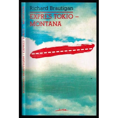 Expres Tokio - Montana - Richard Brautigan