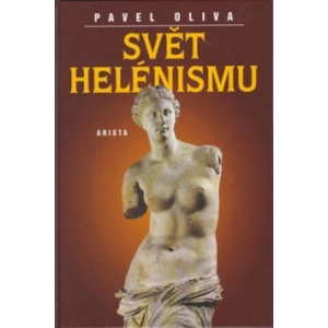 Svět helénismu | Pavel Oliva (ISBN: 9788086410098)