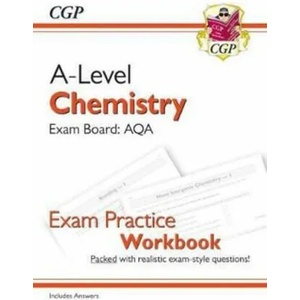 A-Level Chemistry: AQA Year 1 & 2 Exam Practice Workbook - includes Answers (ISBN: 9781782949138)