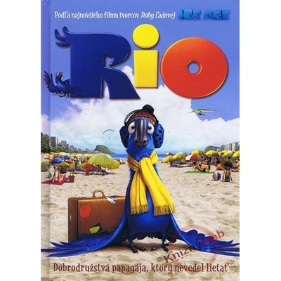 Rio - Dobrodružstvá papagája, ktorý nevedel lietať - Hillyer Lexa