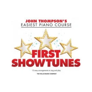 First Showtunes: John Thompson's Easiest Piano Course | Hal Leonard Corp, Christopher Hussey (ISBN: 9781540034892)