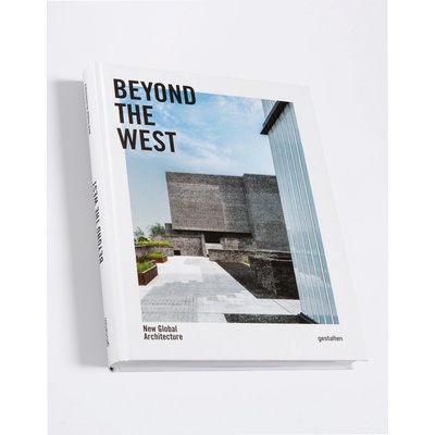 Beyond the West : New Global Architecture