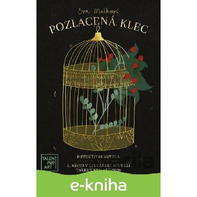 Pozlacená klec - Eva Mašková