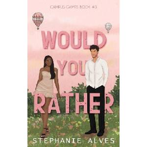 Would You Rather | Stephanie Alves (ISBN: 9781917180016)
