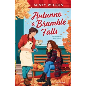 Autunno a Bramble Falls | Misty Wilson (ISBN: 9788804802174)