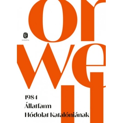 1984 - Állatfarm - Hódolat Katalóniának | George Orwell