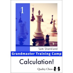 New in Chess Grandmaster Training Camp 1 - Calculation!