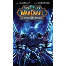 World of Warcraft: Death Knight: Blizzard Legends Jolley Dan