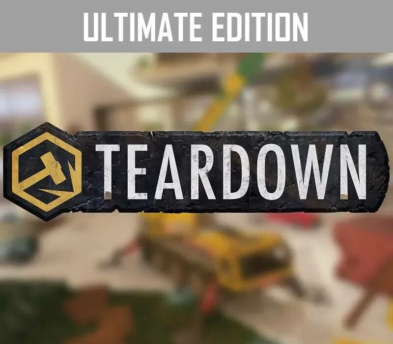 Teardown (Ultimate Edition)