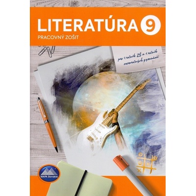 Literatúra 9 - Pracovný zošit