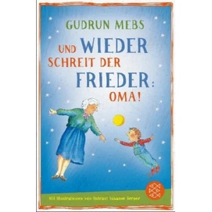 Und wieder schreit der Frieder Oma | Gudrun Mebs, Rotraut Susanne Berner (ISBN: 9783733503482)