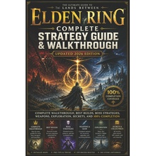 Elden Ring Complete Strategy Guide & Walkthrough (Updated 2026 Edition)
