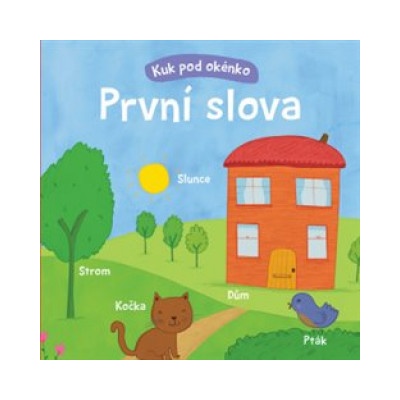 První slova - Kuk pod okénko - Caswell Kelly