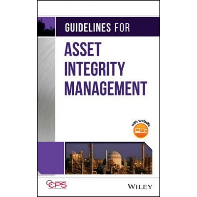 Guidelines for Asset Integrity Management | CCPS