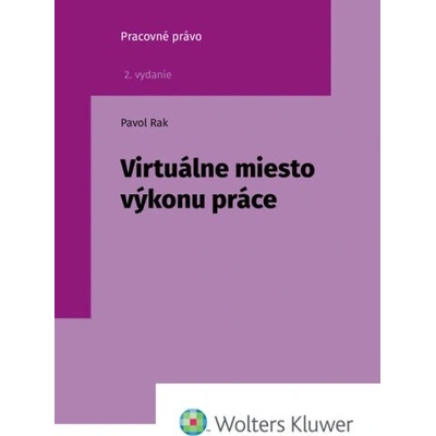 Virtuálne miesto výkonu práce - Pavol Rak