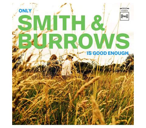 SMITH & BURROWS - ONLY SMITH & BURROWS IS GOOD ENOUGH LP