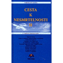 Cesta k nesmrtelnosti II. Zajda Miroslav