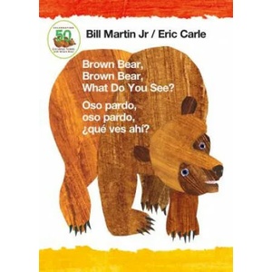 Brown Bear, Brown Bear, What Do You See? / Oso Pardo, Oso Pardo, ? Qué Ves Ahí? (ISBN: 9781250152329)