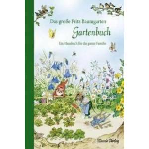 Das große Fritz Baumgarten Gartenbuch | Fritz Baumgarten (ISBN: 9783864727030)