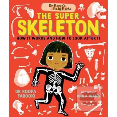 Dr Roopas Body Books: The Super Skeleton - Farooki Dr Roopa