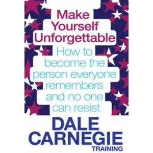 Make Yourself Unforgettable | Dale Carnegie Training (2011)