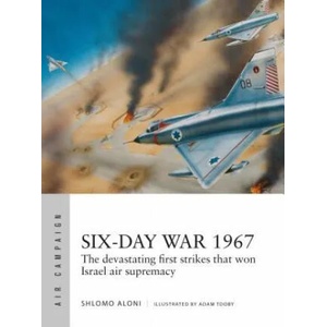 Six-Day War 1967 | Shlomo Aloni (ISBN: 9781472835277)