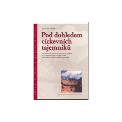 Pod dohledem církevních tajemníků - Zdeněk Demel