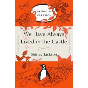 We Have Always Lived in the Castle (ISBN: 9780143129547)