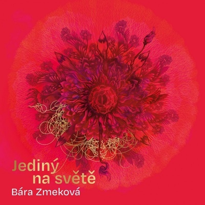 Zmeková Bára - Jediný na světě LP