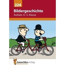 Aufsatz, Bildergeschichte 4.-5. Klasse