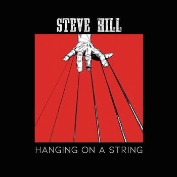 Hill Steve Hanging on a string 1 CD