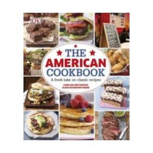 THE AMERICAN COOKBOOK: A Fresh Take on Classic Recipes (2014)