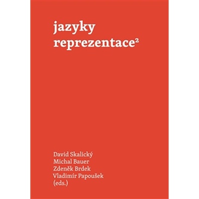 Jazyky reprezentace 2 - David Skalický, Michal Bauer, Vladimír Papoušek, Zdeněk Brdek