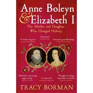 Anne Boleyn & Elizabeth I | Tracy Borman (2024)