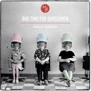 MONKEY BUSINESS - BAD TIME FOR GENTLEMEN CD