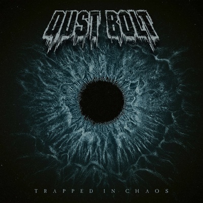 Trapped in Chaos - Dust Bolt LP