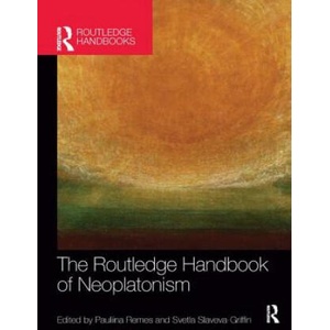 Routledge Handbook of Neoplatonism | Svetla Slaveva-Griffin, Pauliina Remes (ISBN: 9781138573963)